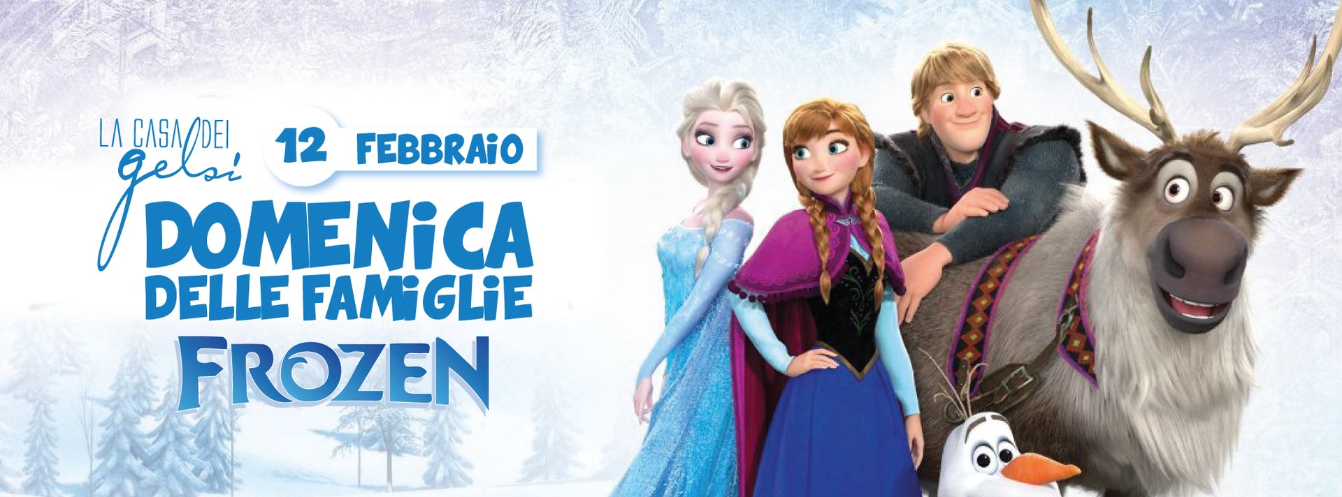 Frozen - Domenica delle famiglie alla Casa dei Gel